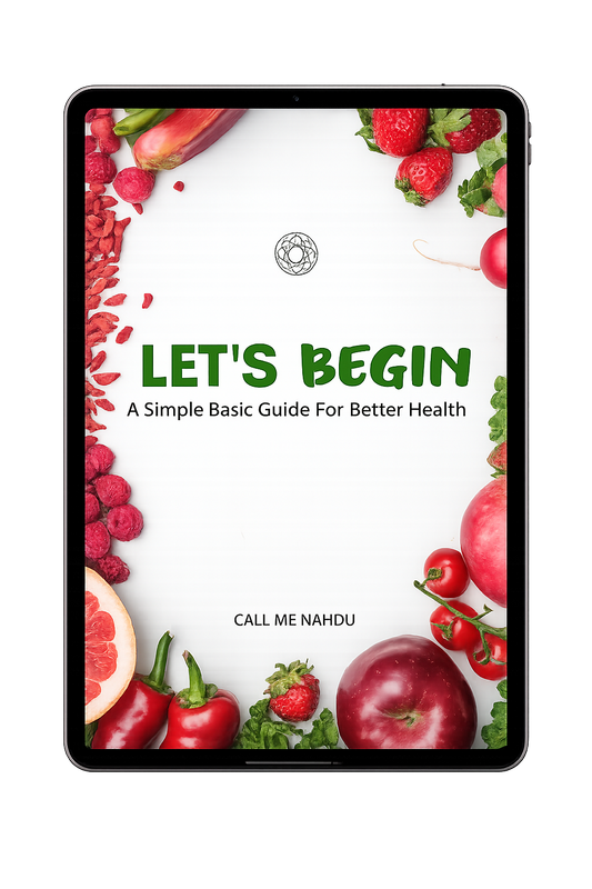 Let's Begin - A Simple Basic Guide For Better Health (FREE)