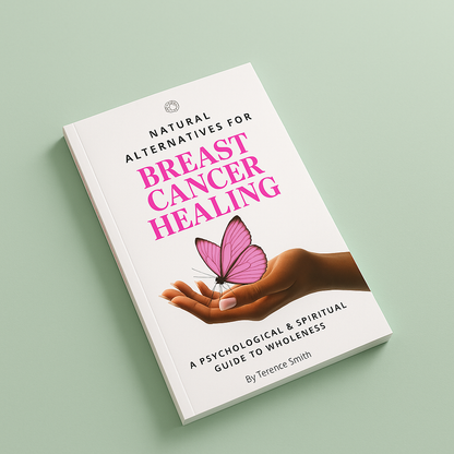 Natural Alternatives for Breast Cancer Healing: A Psychological & Spiritual Guide to Wholeness Paperback (Bundle) - Call Me Nahdu Store